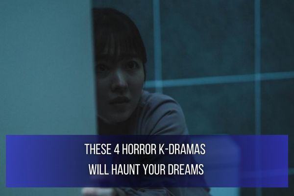 Horror K-Dramas